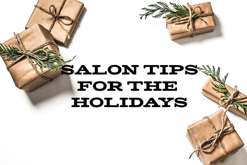 Salon Tips for the Holidays